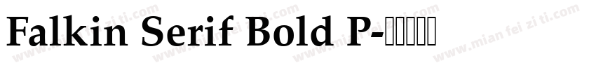 Falkin Serif Bold P字体转换